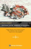 Dentro l'Italia Vol. 1 - Piccole citt�, borghi e villaggi - Nord