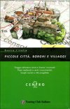 Dentro l'Italia Vol. 2 - Piccole citt�, borghi e villaggi - Centro