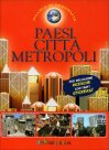 Paesi Citt� Metropoli