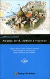 Dentro l'Italia Vol. 3 - Piccole citt�, borghi e villaggi - Sud