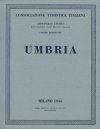 Umbria - Attraverso l'Italia. Illustrazione delle regioni italiane. Vol. XII