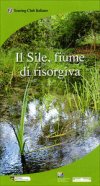 Il Sile, fiume di risorgiva