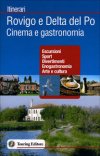 Rovigo e Delta del Po. Cinema e gastronomia