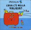 Cosa c'� nella valigia?
