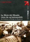 La met� del Mondo vista da un'automobile