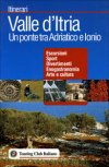 Valle d'Itria. Un ponte tra Adriatico e Ionio