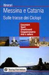 Messina e Catania. Sulle tracce dei Ciclopi
