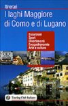 I laghi Maggiore, di Como e di Lugano