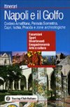 Napoli e il Golfo: Costiera Amalfitana, Penisola Sorrentina, Capri, Ischia, Procida e zone archeologiche