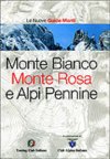 Monte Bianco, Monte Rosa e Alpi Pennine