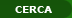 cerca
