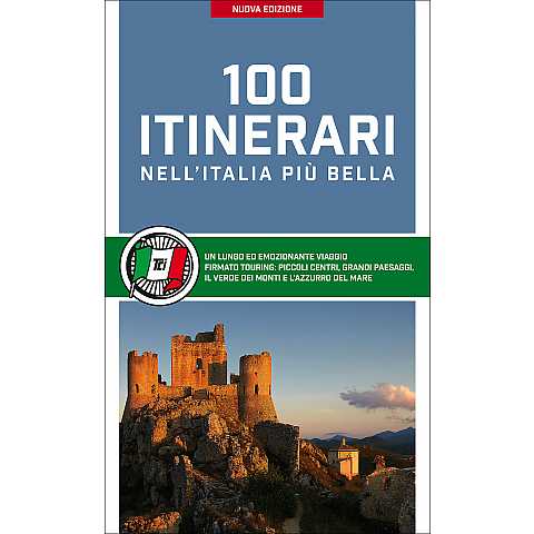100 itinerari nell'Italia più bella