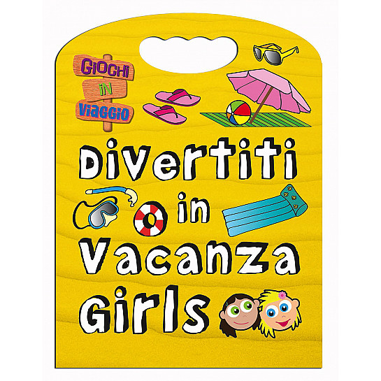 Divertiti in vacanza - Girls