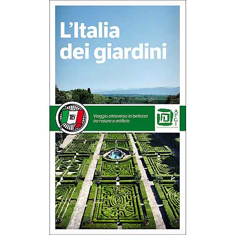 L'Italia dei giardini