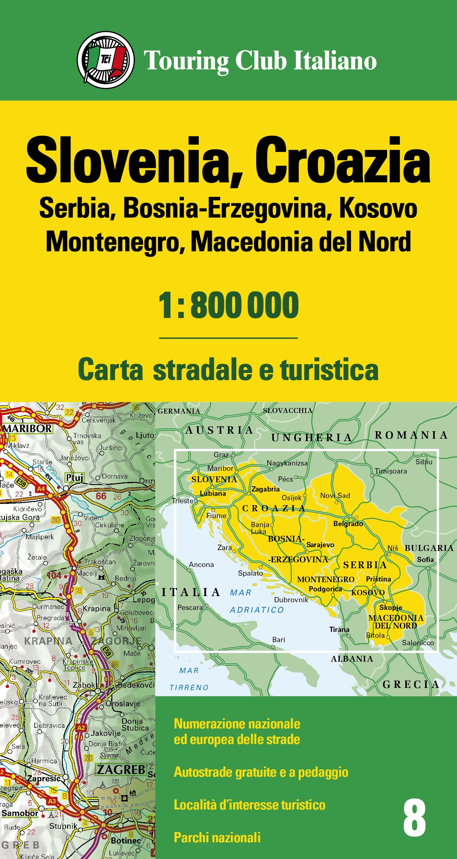 Bosnia Erzegovina Carte d'Europa 1:800.000 multilingue Serbia Montenegro Macedonia 1:800.000 Slovenia Carta stradale e turistica Ediz Croazia 
