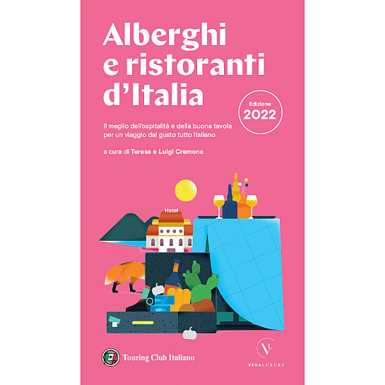 Alberghi e Ristoranti d'Italia 2022 - Guide Touring H3613A - Touring Editore