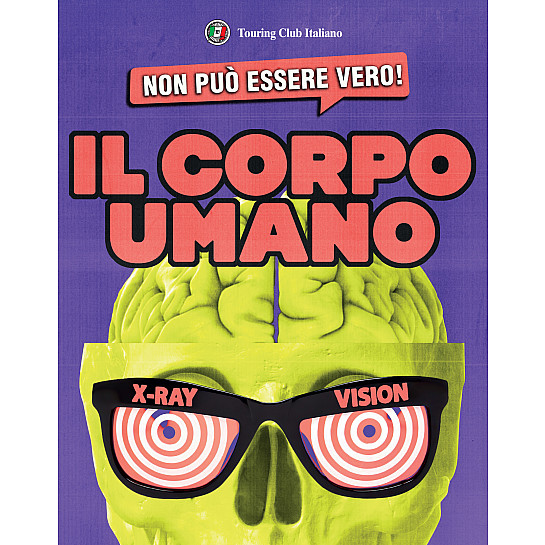 Non può essere vero! Il Corpo Umano