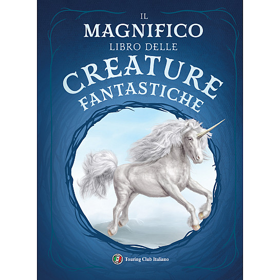 Il magnifico libro delle creature fantastiche