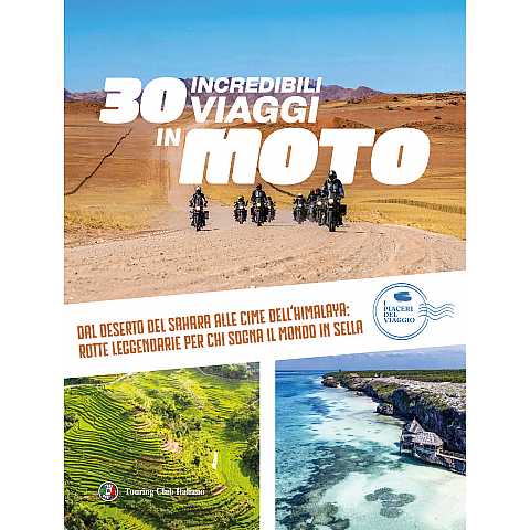 30 incredibili viaggi in moto