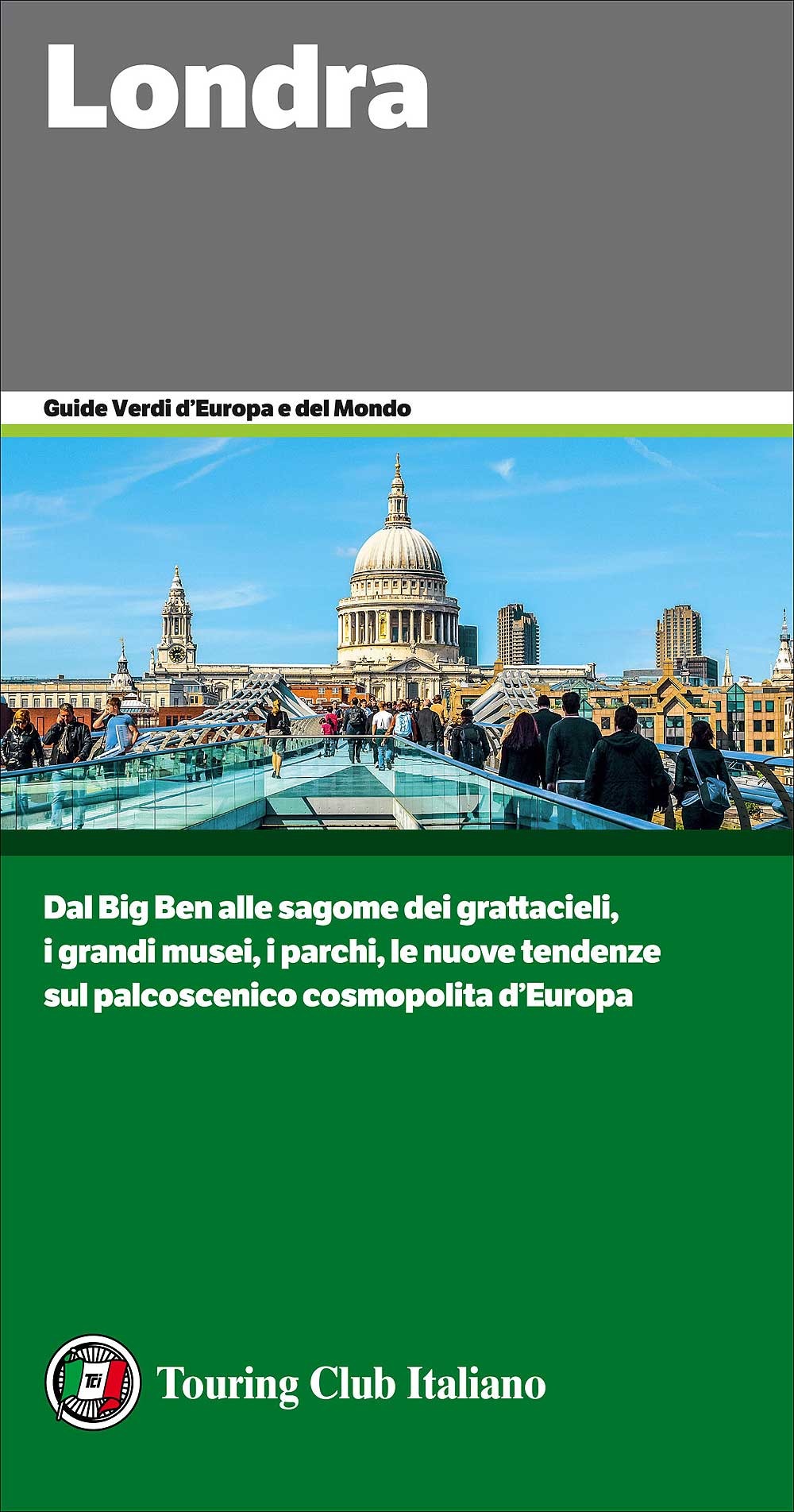 Londra - Guide Verdi d'Europa e del Mondo H2689A - Touring Editore