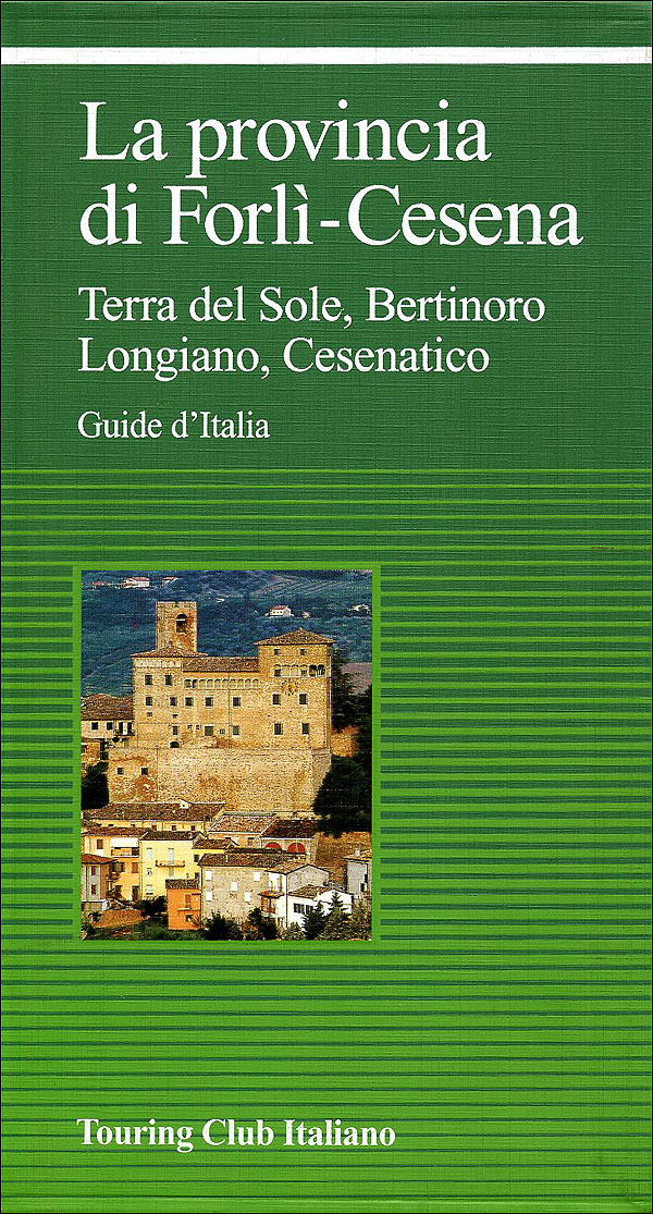 La provincia di ForlìCesena Guide Verdi d'Italia HL1AAJ Touring